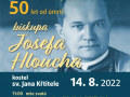 Oslavy výročí biskupa Josefa Hloucha 1